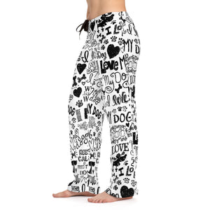 "I Love My Dog"  Women's Pajama Pants