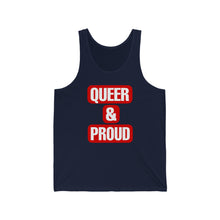 Load image into Gallery viewer, &quot;Queer &amp; Proud&quot; Unisex Jersey Tank