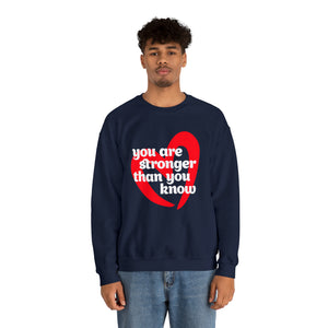 You Are Stronger Than You Know - Graphic Print Unisex Heavy Blend™ Crewneck Sweatshirt