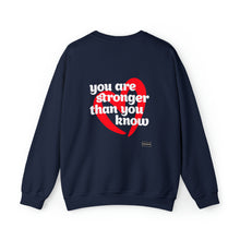 Load image into Gallery viewer, You Are Stronger Than You Know - Graphic Print Unisex Heavy Blend™ Crewneck Sweatshirt
