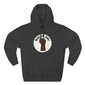 Right On! - Vintage Graphic Premium Pullover Hoodie