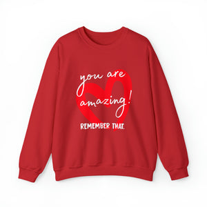 You Are Amazing! - Graphic Print Unisex Heavy Blend™ Crewneck Sweatshirt