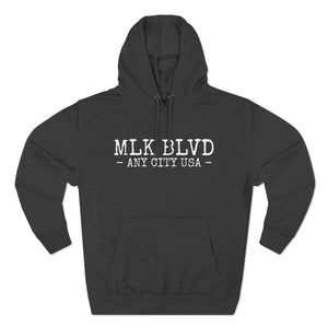 MLK Boulevard, Any City, USA - Unisex Premium Pullover Hoodie