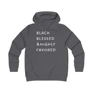 "Black, Blessed and Highly Favored" Girlie College Hoodie