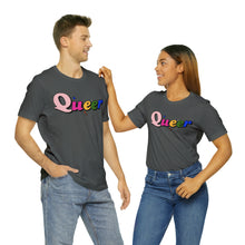 Load image into Gallery viewer, &quot;Queer&quot; Graphic Print Unisex Jersey Short Sleeve Tee