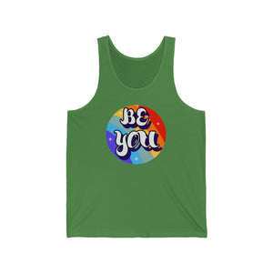 "Be You" Unisex Jersey Tank