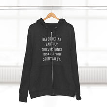 Load image into Gallery viewer, &quot;Never Let an Earthly Circumstance Disable You Spiritually&quot; Unisex Premium Full Zip Hoodie