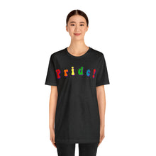 Load image into Gallery viewer, &quot;Pride!&quot; Custom Graphic Print Unisex Jersey Short Sleeve Tee