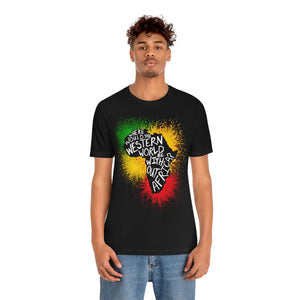 "Where Would The Western World Be Without Africa?" Custom Graphic Print Unisex Jersey Short Sleeve Tee