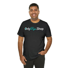 Load image into Gallery viewer, &quot;Only Dogs.Shop&quot; Custom Graphic Print Unisex Jersey Short Sleeve Tee