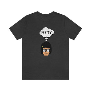 "Booty" Custom Graphic Print Unisex Jersey Short Sleeve Tee