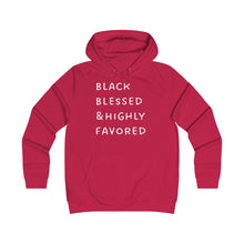 Load image into Gallery viewer, &quot;Black, Blessed and Highly Favored&quot; Girlie College Hoodie