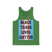 Load image into Gallery viewer, &quot;Black Trans Lives Matter&quot; Unisex Jersey Tank